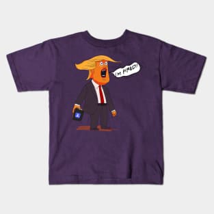 Trump, I'm Fired, cartoon Kids T-Shirt